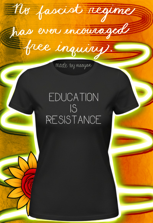 "Education is Resistance" Plain and Simple T-Shirt